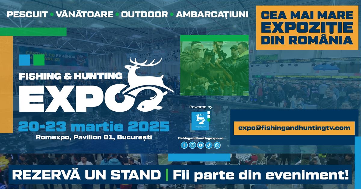 Fishing & Hunting Expo - Editia a 9-a