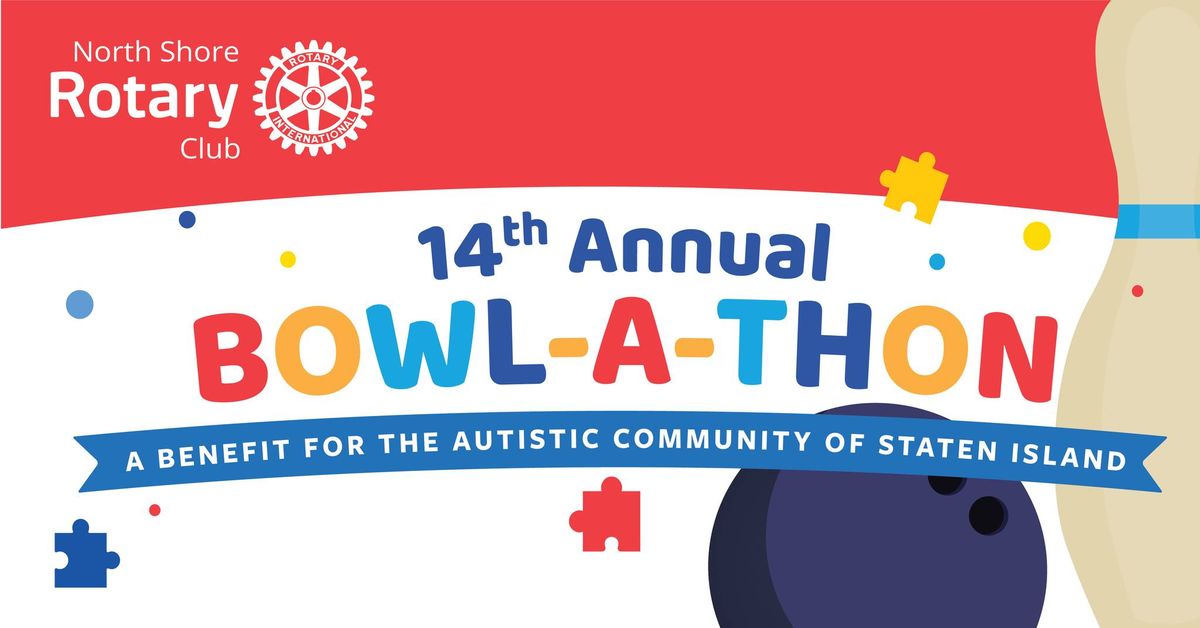14th Annual North Shore Rotary Bowl-A-Thon for Autism
