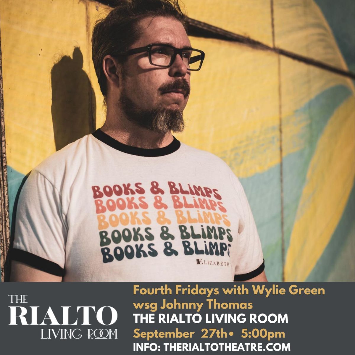 Fourth Fridays with Wylie Green wsg Johnny Thomas in the Rialto Living Room