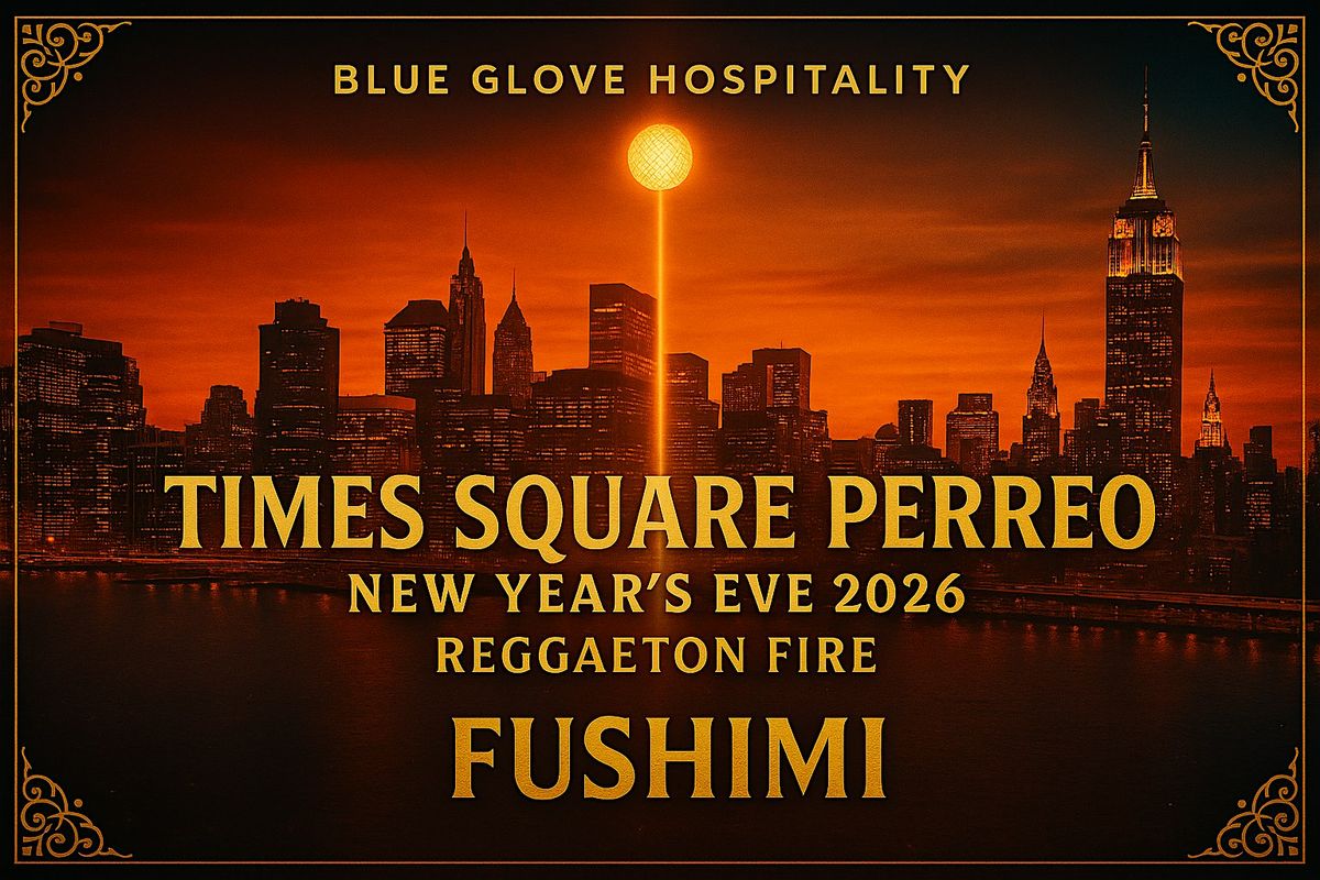 Blue Glove Presents: TIMES SQUARE PERREO | NEW YEARS EVE 2026 (800+ people)