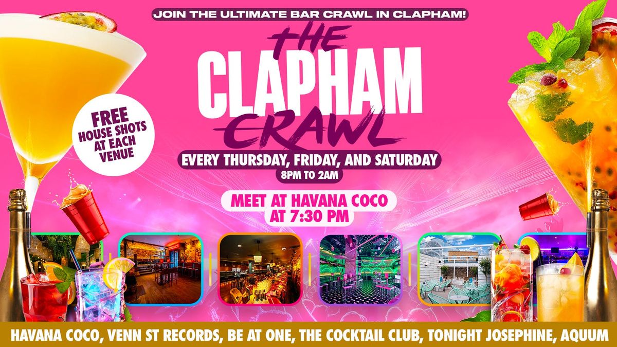 The Clapham Crawl: The Ultimate Bar Crawl in Clapham with Free Shots, Queue Jump &amp; Party Access