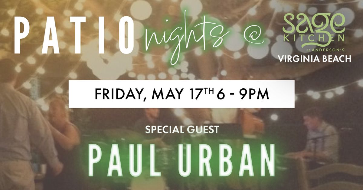 Patio Nights @ Sage Kitchen, Special Guest Paul Urban