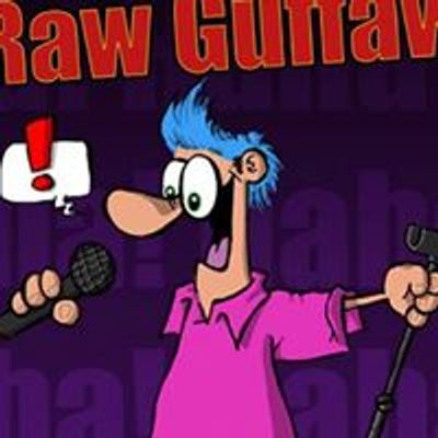 Raw Guffaw