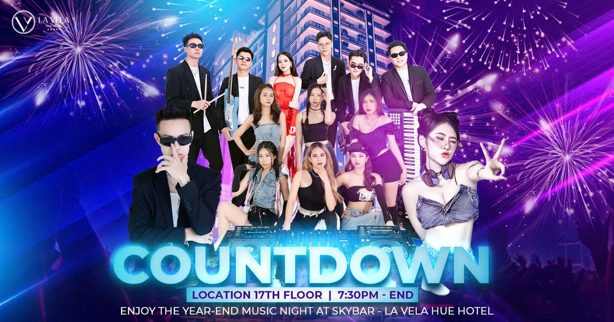 COUNTDOWN PARTY- TI\u1ec6C \u0110\u1ebeM NG\u01af\u1ee2C M\u1eeaNG GIAO TH\u1eeaA C\u00d9NG LA VELA HU\u1ebe