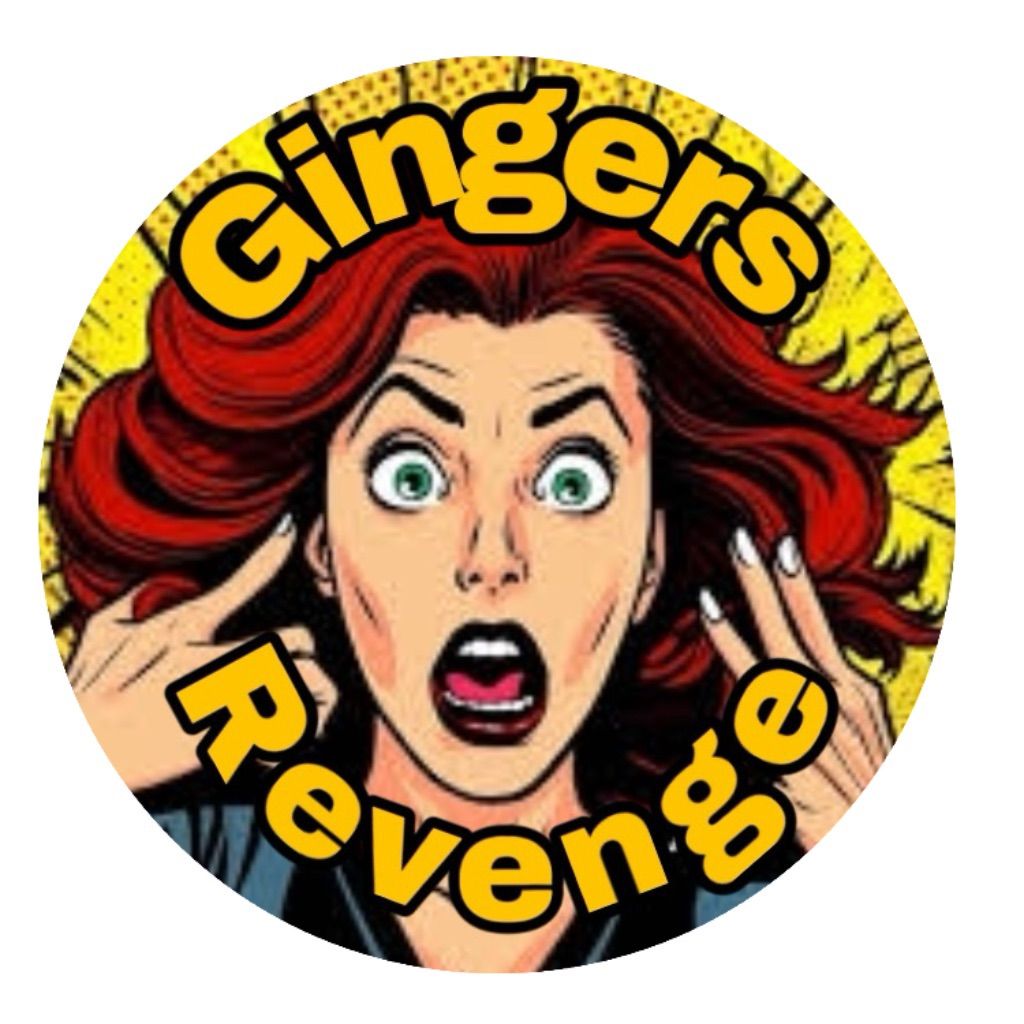 GINGERS REVENGE\ud83d\udd25