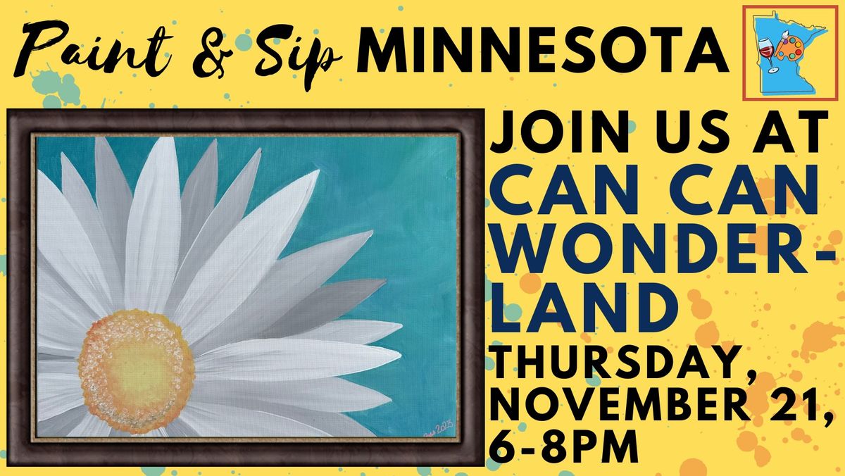 November 21 Paint & Sip at Can Can Wonderland