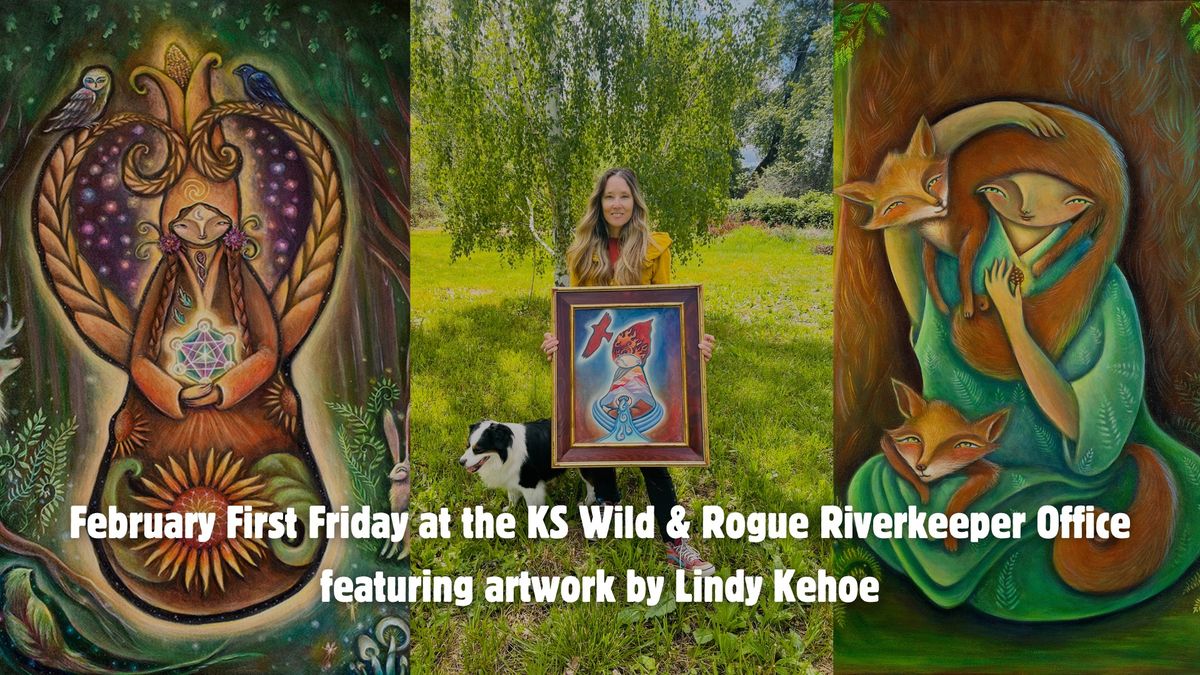 February First Friday Art Show: Spirits of the Siskiyous by Lindy Kehoe