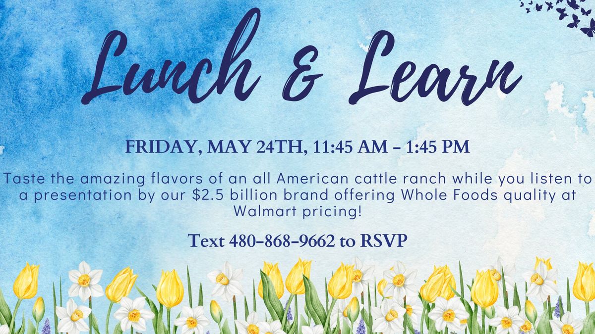 Lunch & Learn - Friday, May 24th