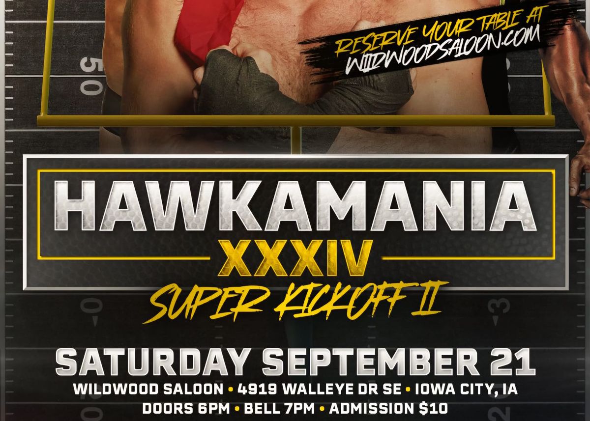 Hawkamania XXXIV: Super Kickoff II