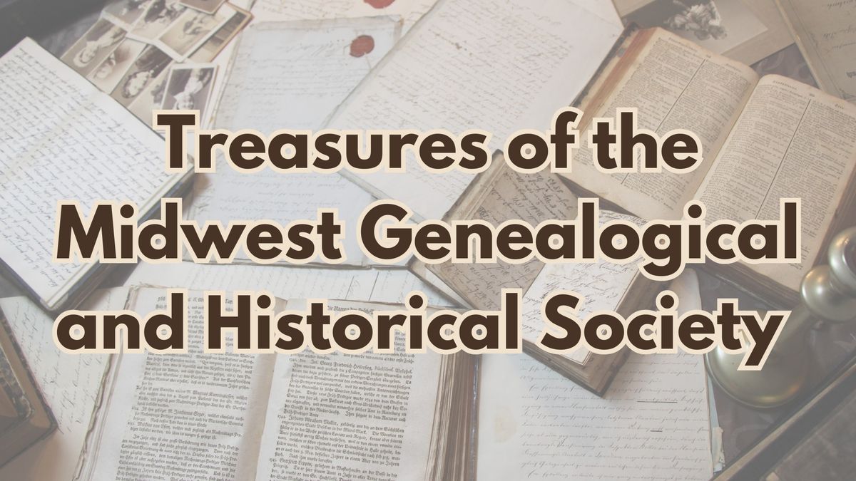 Treasures of the Midwest Genealogical and Historical Society