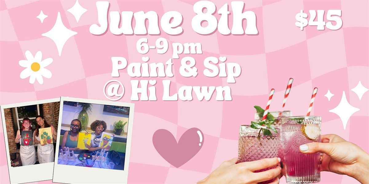 Paint & Sip @ Hi Lawn