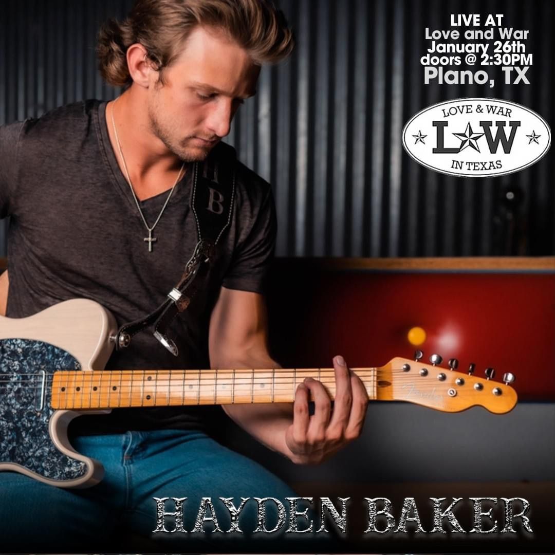 Hayden Baker LIVE at Love and War Plano, TX