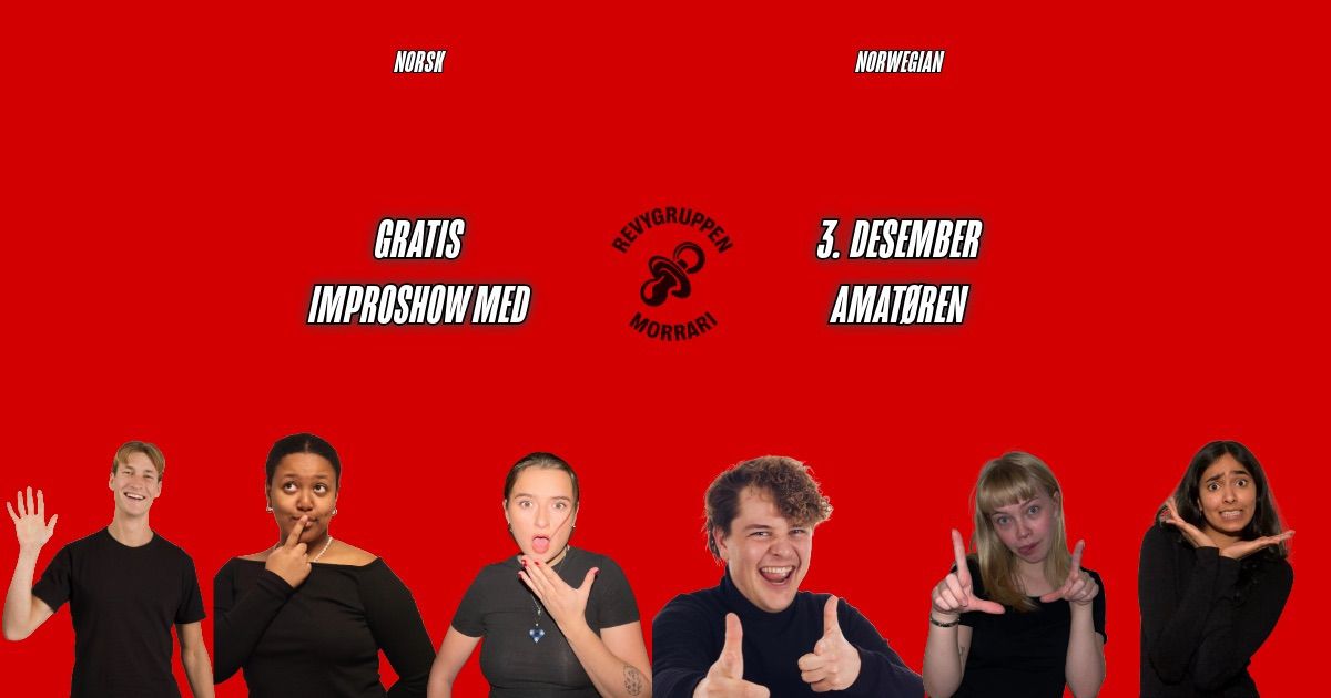 GRATIS IMPROSHOW MED MORRARI