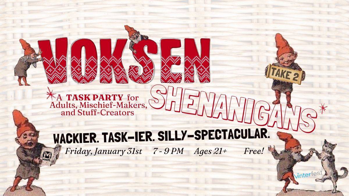 Voksen Shenanigans Task Party Take 2 [ VINTERFEST Event ]