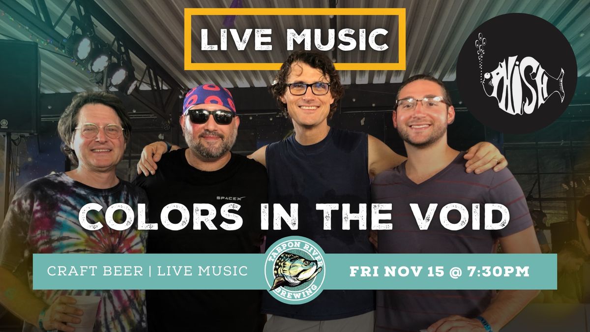 LIVE MUSIC | Colors in the Void