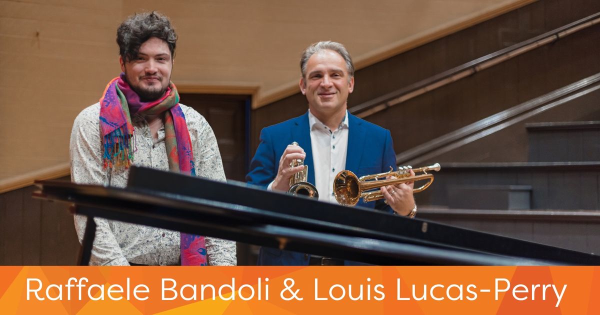 Lunchtime Concert: Raffaele Bandoli & Louis Lucas-Perry