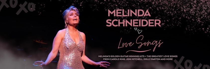 Melinda Schneider: Love Songs - Adelaide