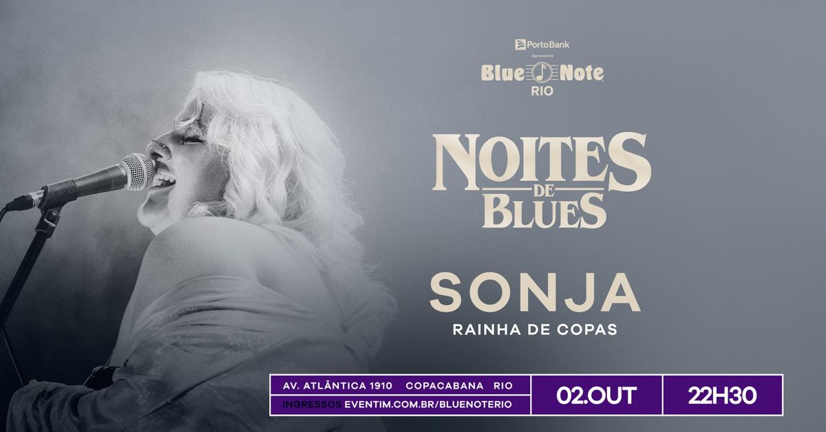 NOITES DE BLUES | SONJA - RAINHA DE COPAS