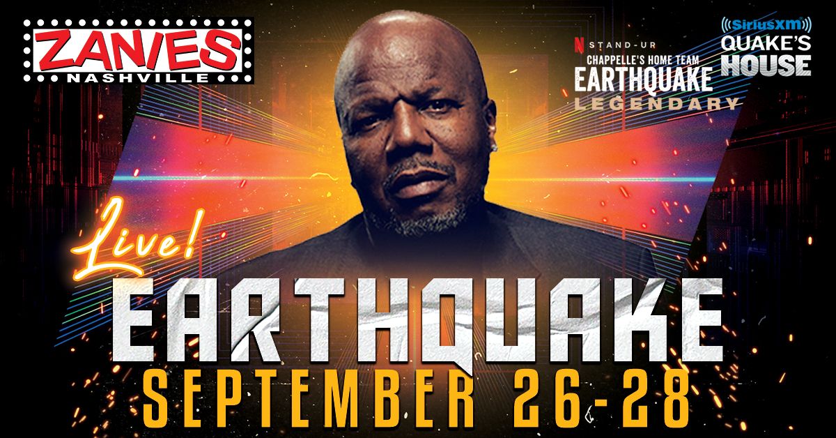 THURSDAY SHOW ADDED! Earthquake at Zanies Nashville