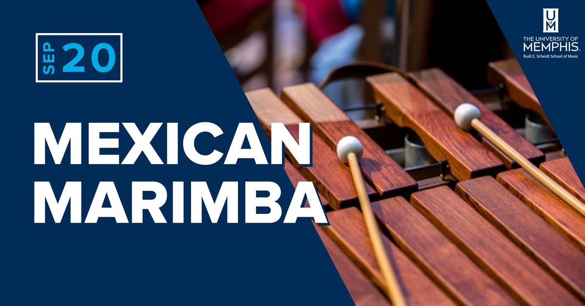 UofM Mexican Marimba Group: The Marimba of Mexico