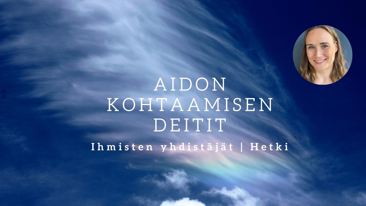 Aidon kohtaamisen deitit \/ naiset-miehet -sarja