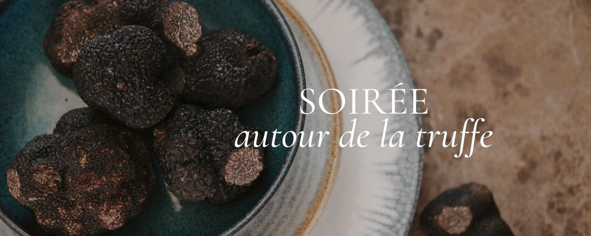 Soir\u00e9e autour de la truffe