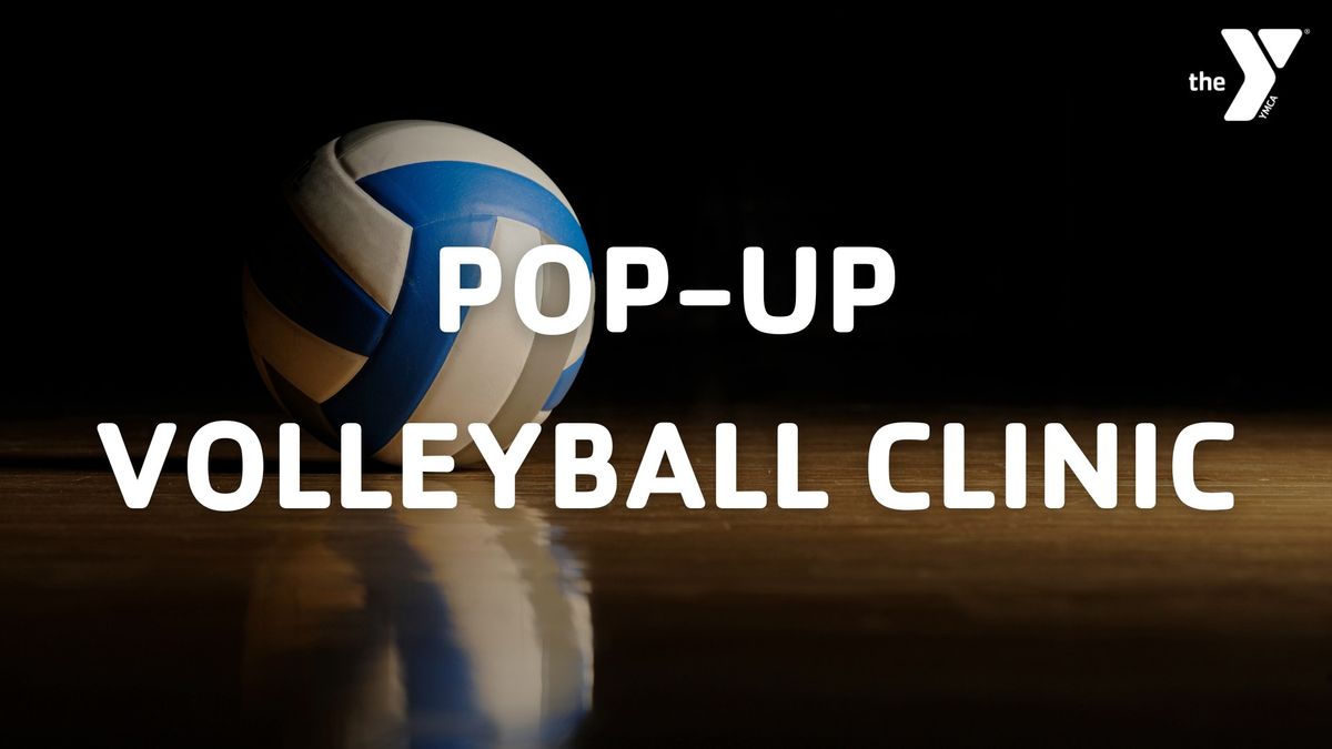 Pop-Up Volleyball Clinic (Y Sports Warehouse): Ages 13-17