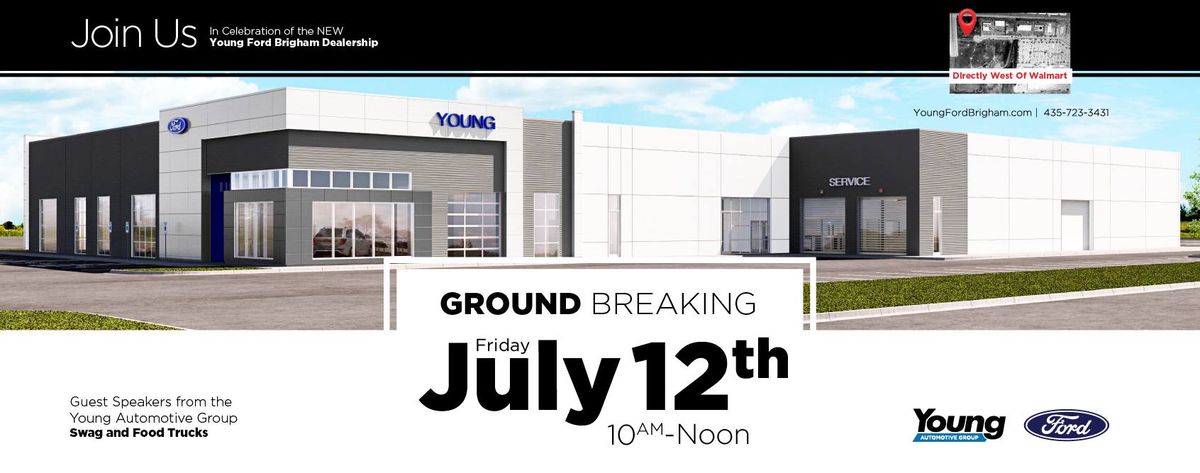 Young Ford Brigham Dealership Groundbreaking