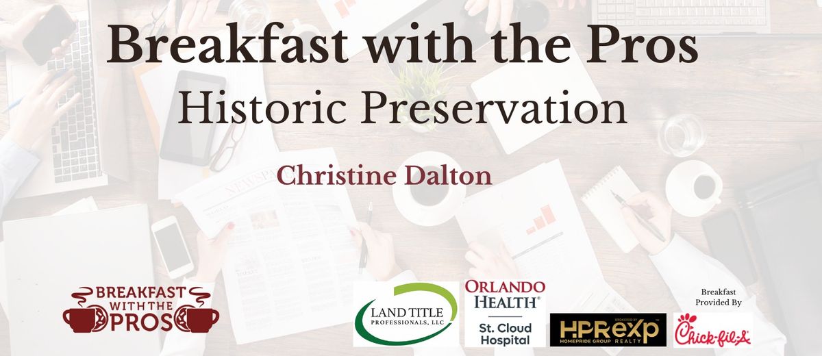 Breakfast with the Pros - Historic Preservation 