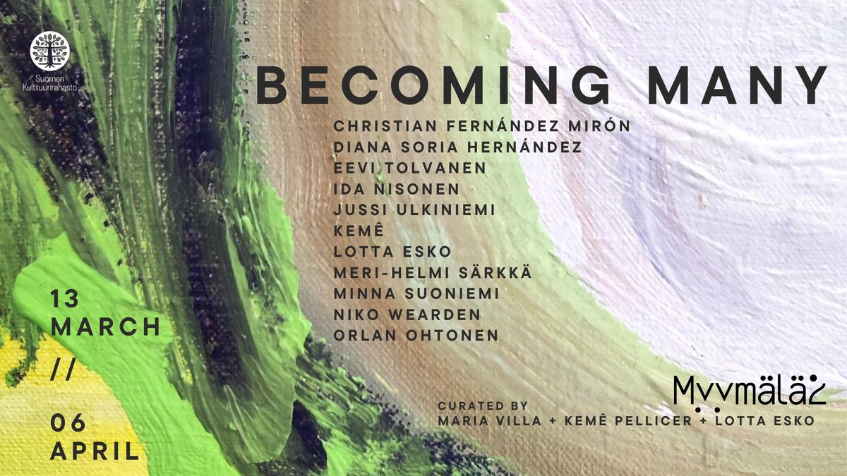 Becoming Many \u2013 Curated by Mar\u00eda Villa, Kem\u00ea Pellicer, Lotta Esko