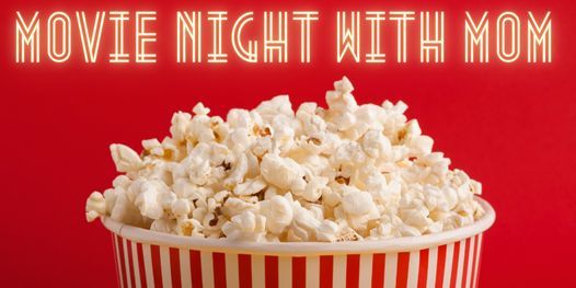 Movie Night with Mom