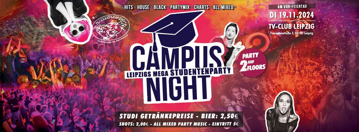 Campus Night - XXL Studentenparty am Vorfeiertag \/\/ 2 Floors - TV-Club Leipzig!