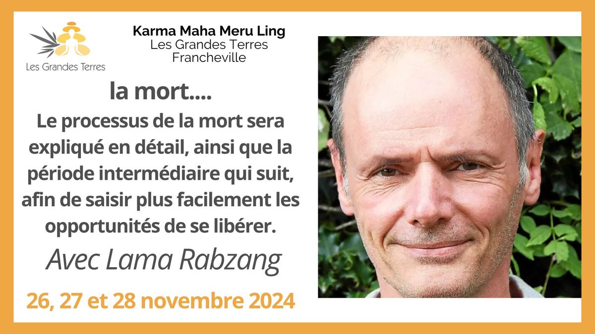 Lama Rabzang enseigne sur la mort avant, pendant et apr\u00e8s