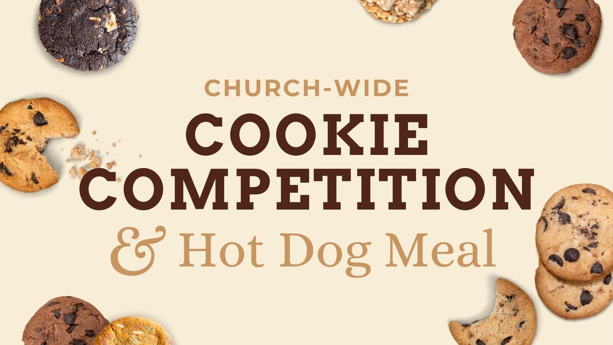 Cookie Competition and Hot Dog Meal
