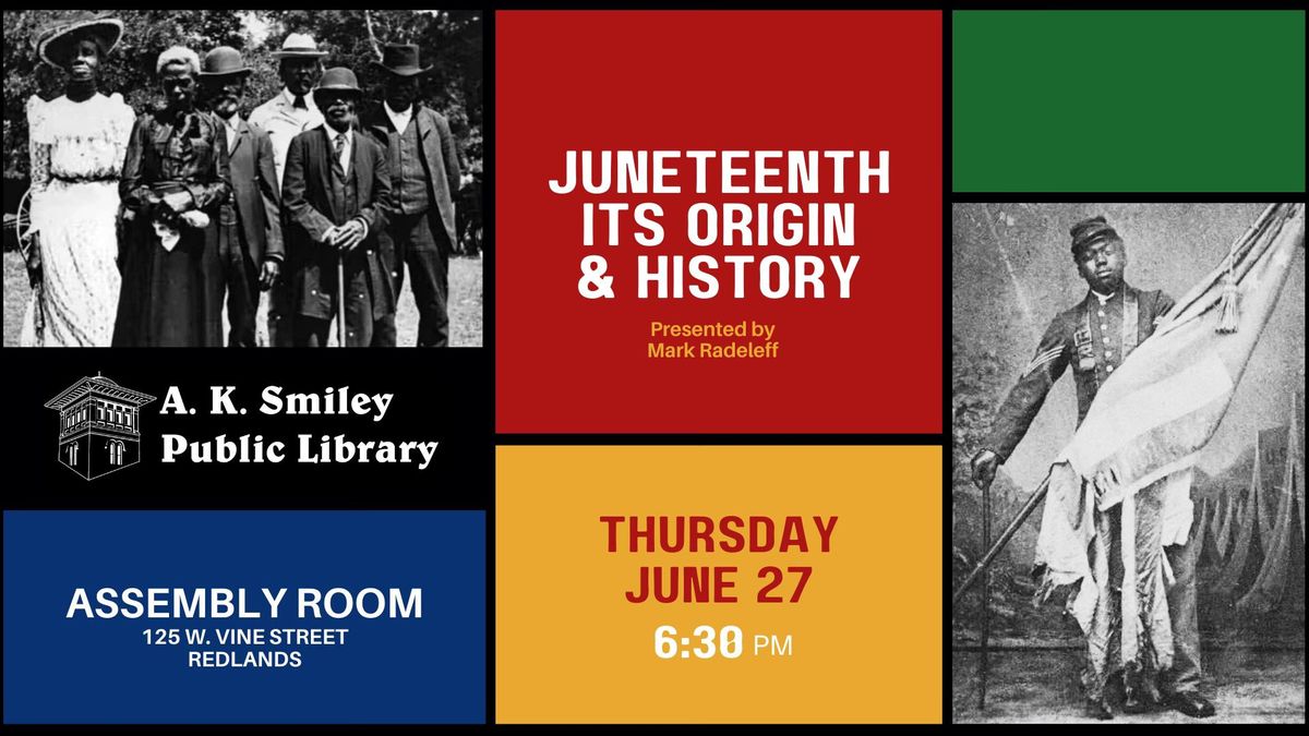 Juneteenth: Its Origin & History presented by Mark Radeleff