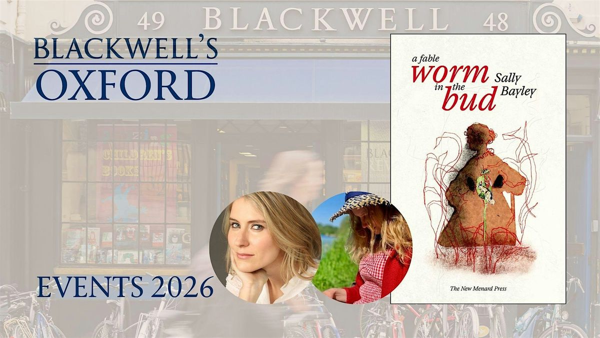 Sally Bayley WORM IN THE BUD with Victoria Tennant