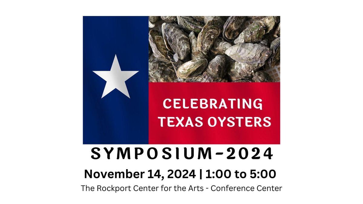 Celebrating Texas Oysters Symposium