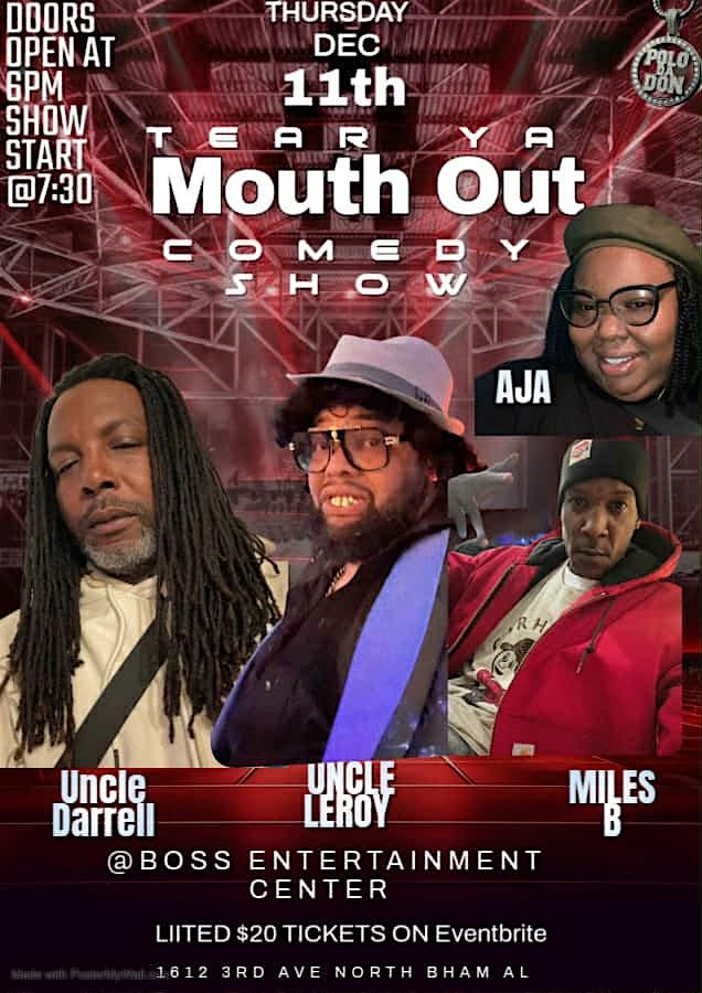 TEAR YOUR MOUTH OUT COMEDY SHOW