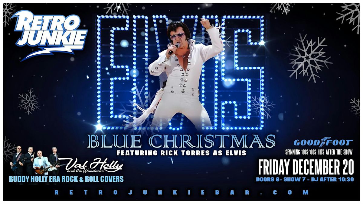 BLUE CHRISTMAS w\/ ELVIS + BUDDY HOLLY Tributes + 1950s Rock & Roll Hits!