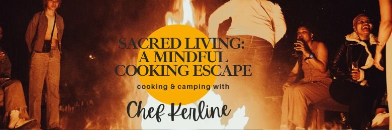 Sacred Living: A Mindful Cooking Escape