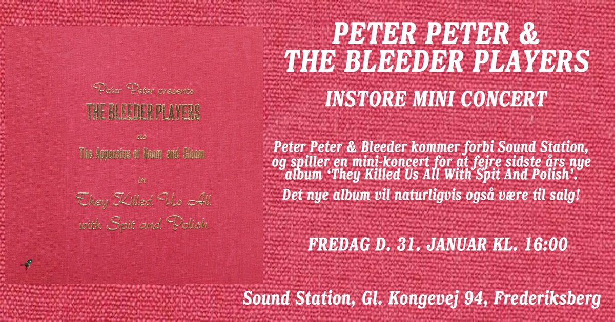 PETER PETER & THE BLEEDER PLAYERS - INSTORE MINI CONCERT