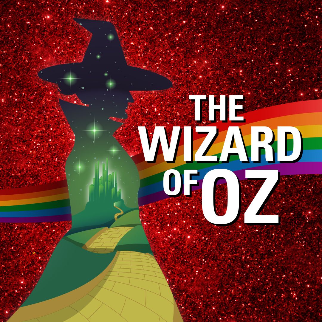 The Wizard of Oz - Relaxed Experience and Captioned Performance