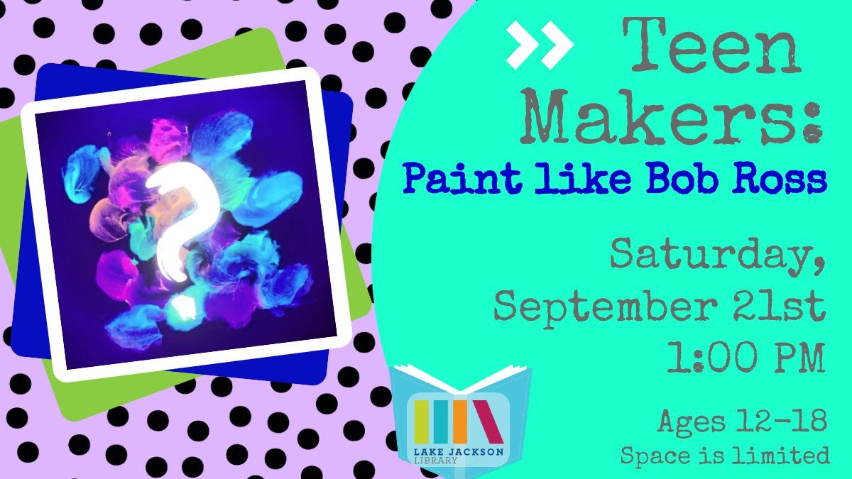 Teen Makers: Paint like Bob Ross