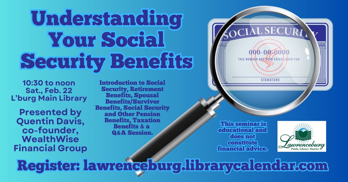 Understanding Your Social Security Benefits