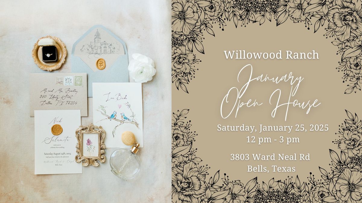 Willowood January Open House