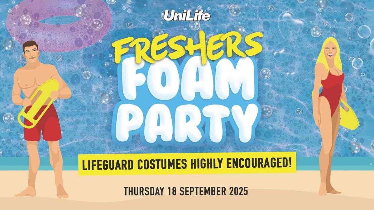 Surrey Freshers - Foam Party \ud83d\udca6