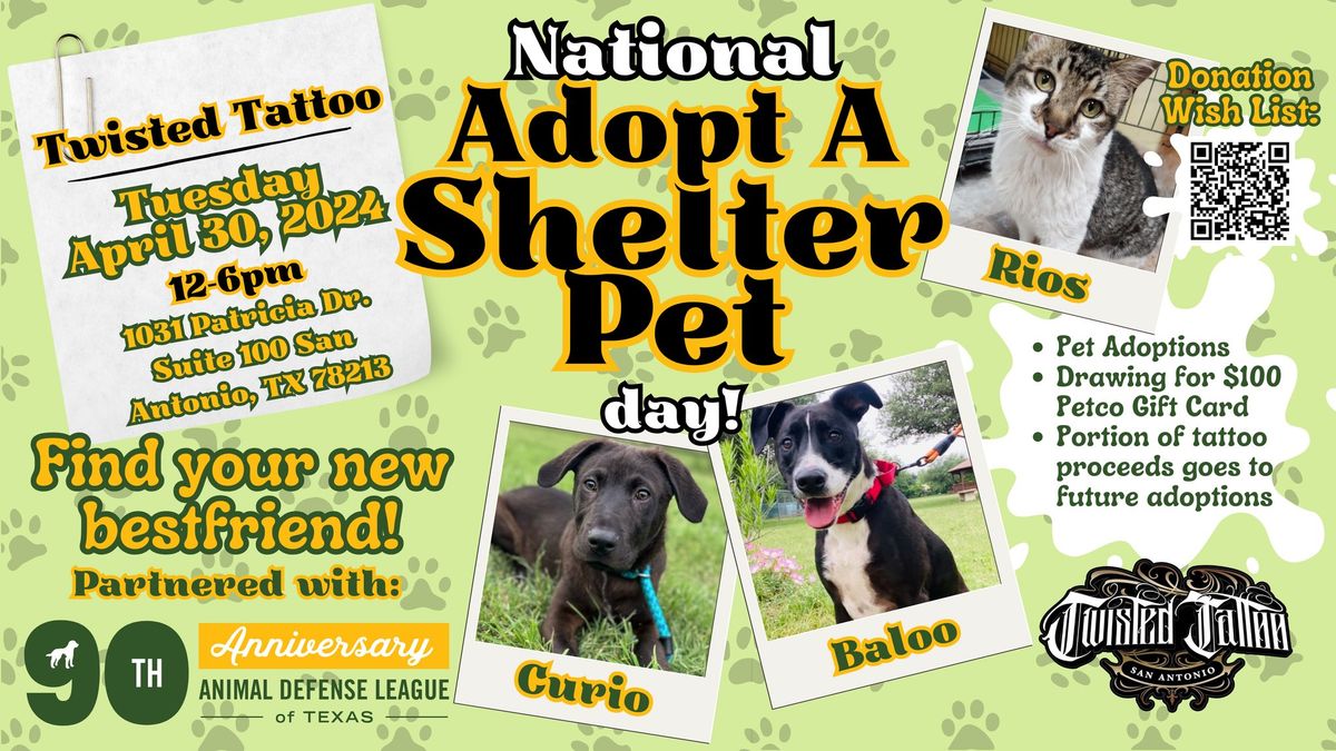 National Adopt A Shelter Pet Day | Twisted Tattoo & Animal Defense League of Texas