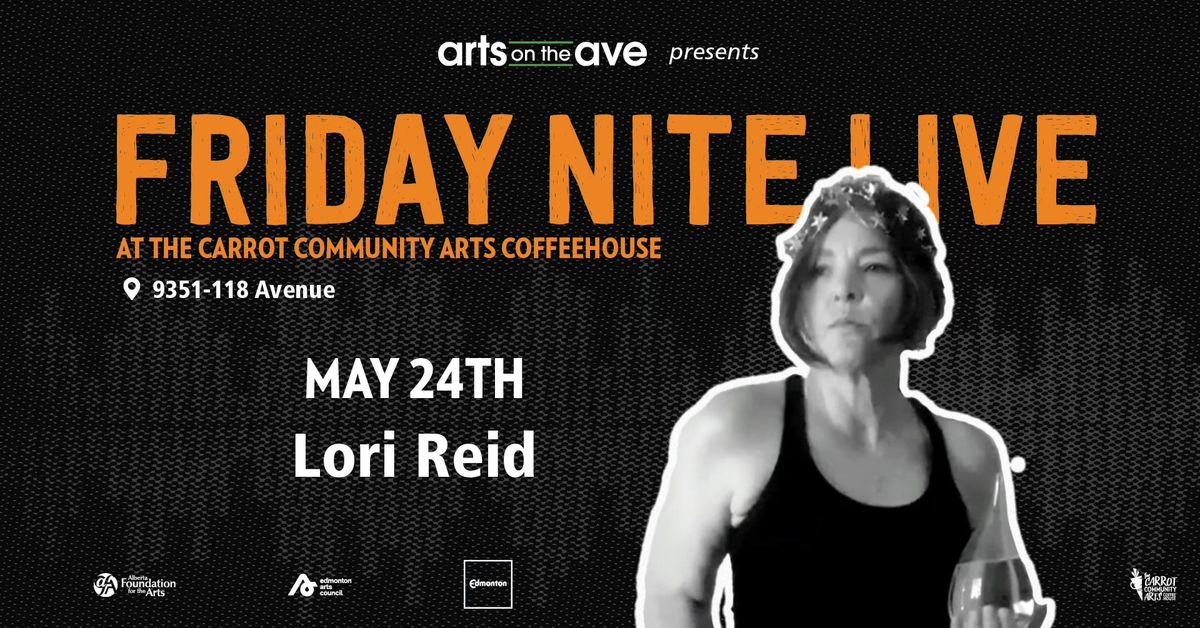 The Carrot Friday Nite Live presents Lori Reid