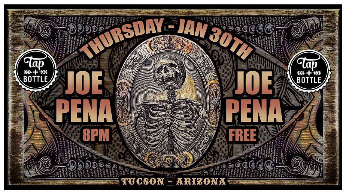 Joe Pena - Live & FREE at T&B Downtown