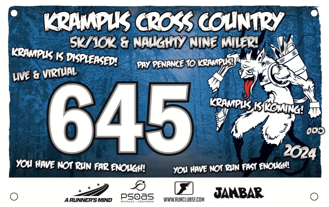 The Krampus Cross Country 5K, 10K, or NAUGHTY NINE MILER (LIVE or VIRTUAL)